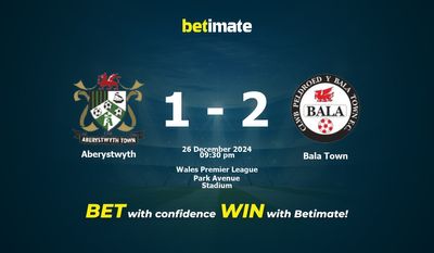 Dự đoán Aberystwyth vs Bala Town, Tỷ lệ cược & Mẹo cá cược 26/12/2024