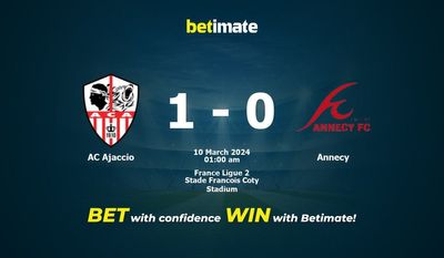 Soi kèo AC Ajaccio vs Annecy, tỷ lệ và tip cá cược 09/03/2024