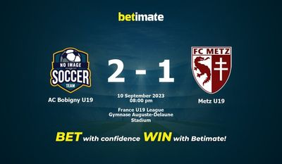 Nhận định, soi kèo AC Bobigny U19 vs Metz U19 10/09/2023