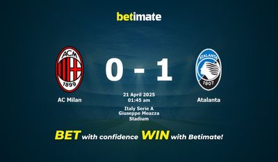 Dự đoán, Tỷ lệ cược & Mẹo cá cược AC Milan vs Atalanta 20/04/2025