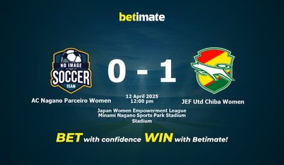 Dự đoán, tỷ lệ cược và mẹo cá cược AC Nagano Parceiro Women vs JEF Utd Chiba Women 04/12/2025