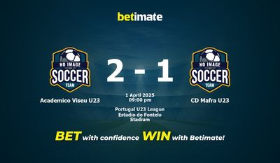 Dự đoán Academico Viseu U23 vs CD Mafra U23, tỷ lệ và tip cá cược 01/04/2025