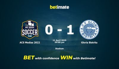 Dự đoán ACS Medias 2022 vs Gloria Bistrita, Tỷ lệ & Mẹo cá cược 04/11/2025