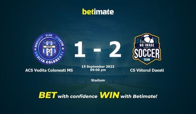 Dự đoán ACS Vedita Colonesti MS vs CS Viitorul Daesti, Tỷ lệ & Mẹo cá cược 15/09/2023