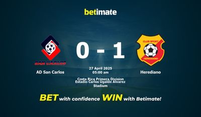 Dự đoán AD San Carlos vs Herediano, Tỷ lệ cược & Mẹo cá cược 26/04/2025