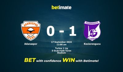 Dự đoán Adanaspor vs Keciorengucu, Tỷ lệ cược & Mẹo cá cược 09/16/2024