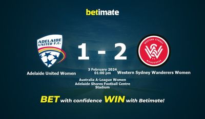 Dự đoán, tỷ lệ và mẹo cá cược của Adelaide United Women vs Western Sydney Wanderers Women 03/02/2024