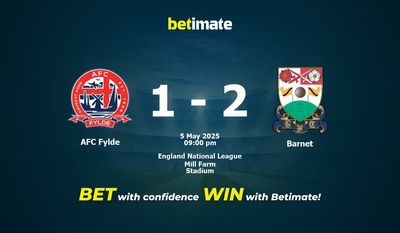 Dự đoán AFC Fylde vs Barnet, Tỷ lệ cược & Mẹo cá cược 05/05/2025