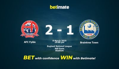 Dự đoán AFC Fylde vs Braintree Town, Tỷ lệ cược & Mẹo cá cược 03/08/2025