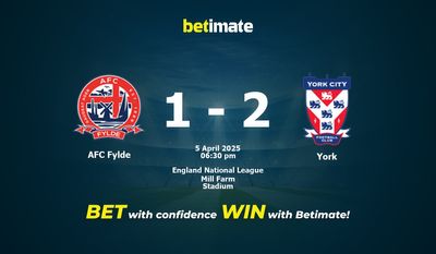 Dự đoán AFC Fylde vs York, Tỷ lệ cược & Mẹo cá cược 04/05/2025
