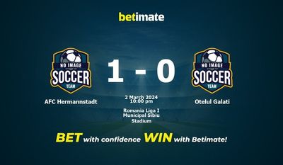 Soi kèo AFC Hermannstadt vs Otelul Galati, tỷ lệ và tip cá cược 02/03/2024