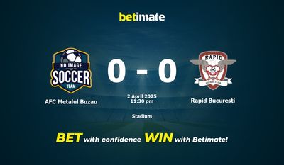 Dự đoán AFC Metalul Buzau vs Rapid Bucuresti, tỷ lệ và tip cá cược 02/04/2025
