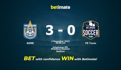 Soi kèo AGMK vs FK Turan, tỷ lệ và tip cá cược 01/11/2023