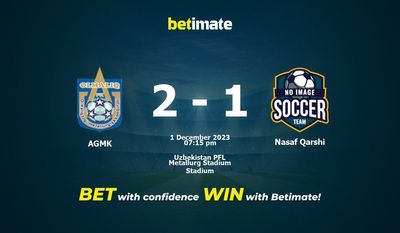 Soi kèo AGMK vs Nasaf Qarshi, Tỷ lệ & Mẹo cá cược 01/12/2023