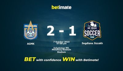 Sogdiana Jizzakh vs AGMK Sogdiana Jizzakh