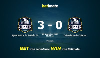 Dự đoán Aguacateros de Peribán FC vs Cafetaleros de Chiapas, tỷ lệ và tip cá cược 25/11/2023