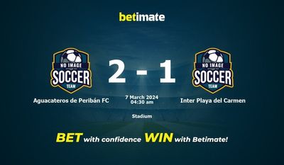Soi kèo Aguacateros de Peribán FC vs Inter Playa del Carmen, tỷ lệ & tip cá cược 03/06/2024