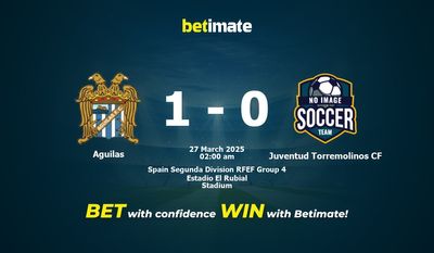 Soi kèo Aguilas vs Juventud Torremolinos CF, tỷ lệ và tip cá cược 26/03/2025