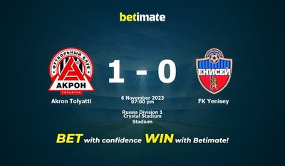 Dự đoán Akron Tolyatti vs FK Yenisey, tỷ lệ cá cược 06/11/2023
