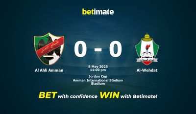 Dự đoán Al Ahli Amman vs Al-Wehdat, Tỷ lệ cược & Mẹo cá cược 05/08/2025