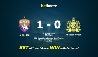 Nhận định dự đoán Al Ain SCC vs Al-Nassr Riyadh, tỷ lệ cá cược 04/03/2024