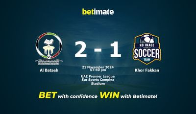 Dự đoán Al Bataeh vs Khor Fakkan, Tỷ lệ & Mẹo cá cược 21/11/2024