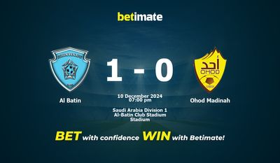 Dự đoán Al Batin vs Ohod Madinah, Tỷ lệ & Mẹo cá cược 10/12/2024