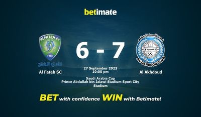 Nhận định dự đoán Al Fateh SC vs Al Akhdoud, tỷ lệ cá cược 27/09/2023