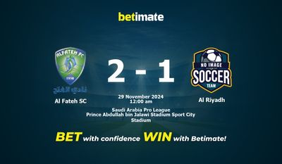 Dự đoán Al Fateh SC vs Al Riyadh, Tỷ lệ cược & Mẹo cá cược 28/11/2024