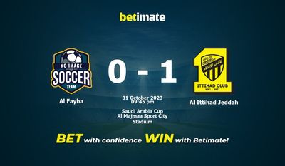 Dự đoán Al Fayha vs Al Ittihad Jeddah, Tỷ lệ & Mẹo cá cược 31/10/2023