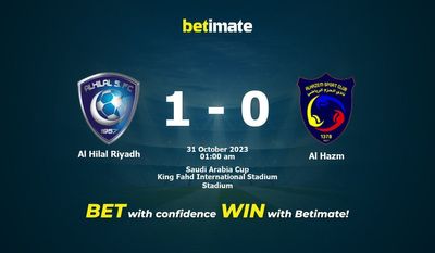 Dự đoán Al Hilal Riyadh vs Al Hazm, Tỷ lệ & Mẹo cá cược 30/10/2023
