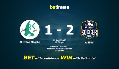 Dự đoán Al Ittifaq Maqaba vs Al Hidd, Tỷ lệ & Mẹo cá cược 16/04/2025