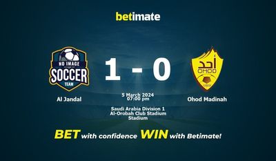 Dự đoán Al Jandal vs Ohod Madinah, tỷ lệ cá cược 05/03/2024