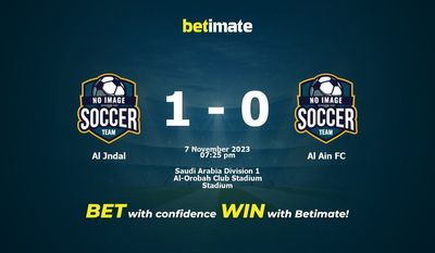 Dự đoán Al Jndal vs Al Ain FC, tỷ lệ và tip cá cược 07/11/2023