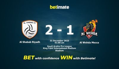 Dự đoán Al Shabab Riyadh vs Al Wehda Mecca, Tỷ lệ & Mẹo cá cược 30/12/2023