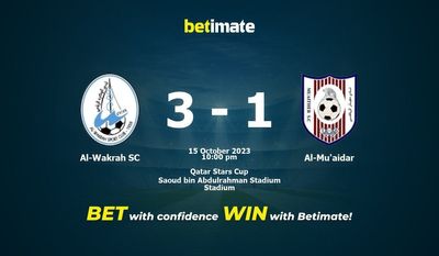 Dự đoán Al-Wakrah SC vs Al-Mu'aidar, Tỷ lệ & Mẹo cá cược 15/10/2023