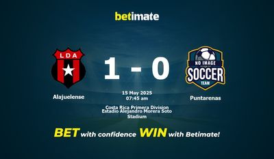 Dự đoán Alajuelense vs Puntarenas, tỷ lệ và tip cá cược 15/05/2025
