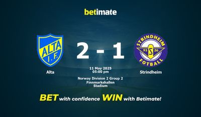 Soi kèo Alta vs Strindheim, Tỷ lệ & Mẹo cá cược 11/05/2025