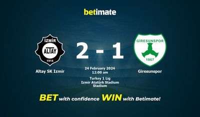 Dự đoán Altay SK Izmir vs Giresunspor, Tỷ lệ & Mẹo cá cược 23/02/2024