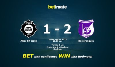 Dự đoán Altay SK Izmir vs Keciorengucu, Tỷ lệ & Mẹo cá cược 24/12/2023