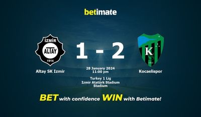Dự đoán Altay SK Izmir vs Kocaelispor, Tỷ lệ & Mẹo cá cược 28/01/2024