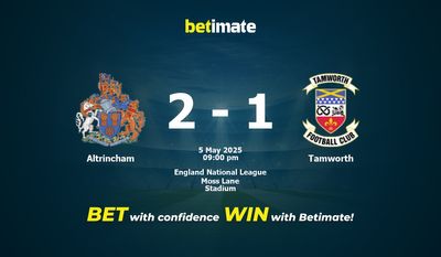 Dự đoán Altrincham vs Tamworth, Tỷ lệ cược & Mẹo cá cược 05/05/2025