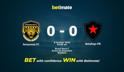Soi kèo Amazonas FC vs Botafogo PB, tỷ lệ và tip cá cược 07/10/2023