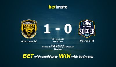 Dự đoán, tỷ lệ cược và mẹo cá cược Amazonas FC vs Operario PR 25/05/2025