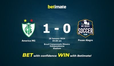 Dự đoán America MG vs Pouso Alegre, tỷ lệ cá cược 25/01/2024