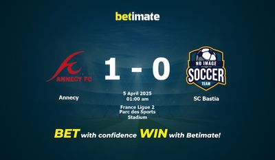 Dự đoán Annecy vs SC Bastia, Tỷ lệ cược & Mẹo cá cược 04/04/2025