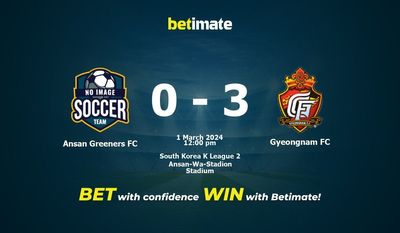 Dự đoán Ansan Greeners FC vs Kyungnam FC, tỷ lệ và tip cá cược 01/03/2024