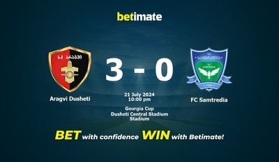 Soi kèo Aragvi Dusheti vs FC Samtredia, Tỷ lệ & Mẹo cá cược 21/07/2024