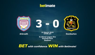 Dự đoán Arbroath vs Dumbarton, Tỷ lệ cược & Mẹo cá cược 03/15/2025