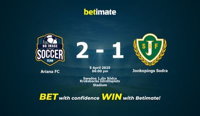 Dự đoán Ariana FC vs Jonkopings Sodra, Tỷ lệ cược & Mẹo cá cược 04/05/2025